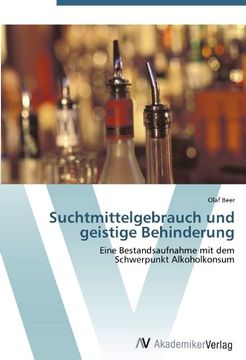 portada Suchtmittelgebrauch und geistige Behinderung: Eine Bestandsaufnahme mit dem Schwerpunkt Alkoholkonsum (in German)