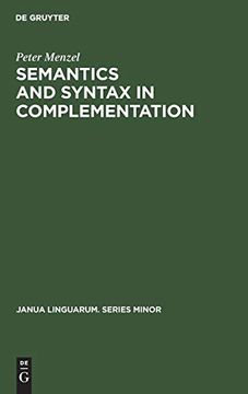 portada Semantics and Syntax in Complementation (Janua Linguarum. Series Minor) (en Inglés)