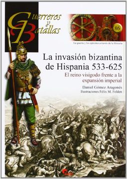 Invasión Bizantina De Hispania 533-625,La