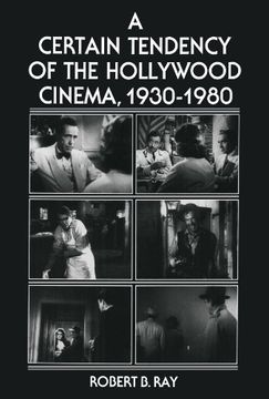 portada A Certain Tendency of the Hollywood Cinema, 1930-1980 