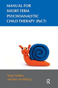 portada Manual for Short-Term Psychoanalytic Child Therapy (Pact) (en Inglés)