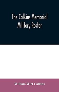 portada The Calkins Memorial Military Roster (Paperback) (in English)