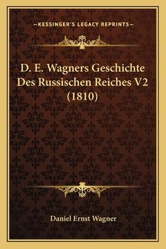 portada D. E. Wagners Geschichte Des Russischen Reiches V2 (1810) (in German)