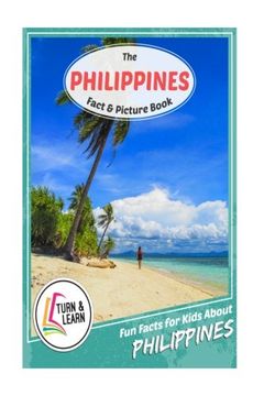 portada The Philippines Fact and Picture Book: Fun Facts for Kids About Philippines (Turn and Learn)