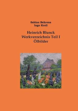 portada Heinrich Blunck Werkverzeichnis: Teil i Ölbilder (en Alemán)