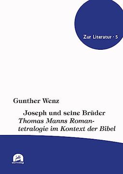 portada Joseph und Seine Brüder Thomas Manns Romantetralogie im Kontext der Bibel (en Alemán)