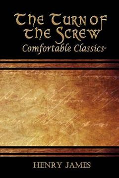 portada The Turn of the Screw: Comfortable Classics (in English)