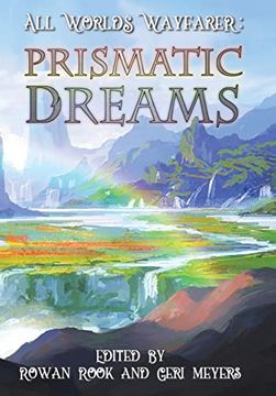 portada Prismatic Dreams (All Worlds Wayfarer Anthologies) (en Inglés)