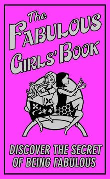portada The Fabulous Girls' Book: Discover the Secret of Being Fabulous