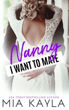 portada Nanny I Want to Mate: A Single Dad Romance (en Inglés)