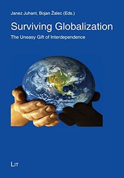 portada Surviving Globalization the Uneasy Gift of Interdependence Theologie Ostwest