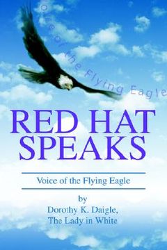 portada red hat speaks: voice of the flying eagle (en Inglés)