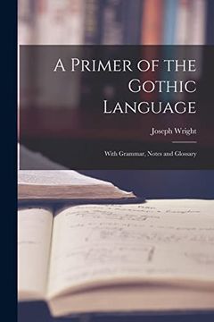 portada A Primer of the Gothic Language: With Grammar, Notes and Glossary (in English)