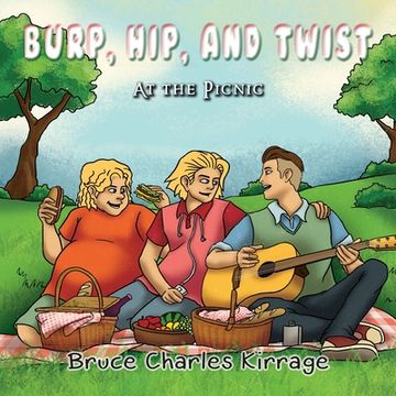 portada Burp, Hip, and Twist: At the Picnic (en Inglés)