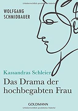 portada Kassandras Schleier: Das Drama der Hochbegabten Frau (en Alemán)