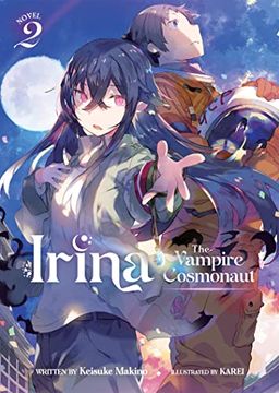 portada Irina: The Vampire Cosmonaut (Light Novel) Vol. 2 (en Inglés)