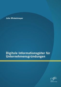 portada Digitale Informationsguter Fur Unternehmensgrundungen (German Edition)