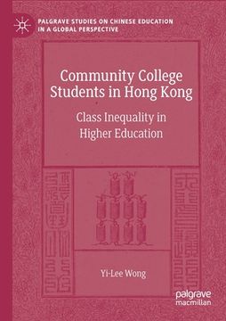 portada Community College Students in Hong Kong: Class Inequality in Higher Education