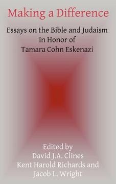 portada making a difference: essays on the bible and judaism in honor of tamara cohn eskenazi (en Inglés)