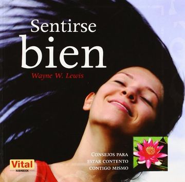portada Sentirse Bien: Un Viaje Hacia la Autoestima, un Ejercicio Para Conocerse Mejor (Vital (Robin Book)) (in Spanish)