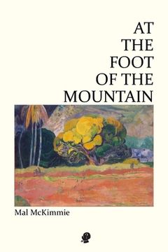 portada At the Foot of the Mountain (en Inglés)