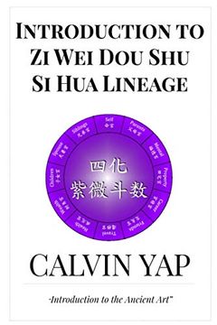 portada Introduction to zi wei dou shu – si hua Lineage (en Inglés)
