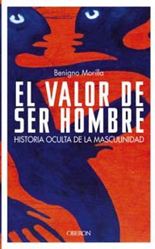 portada el valor de ser hombre (in Spanish)