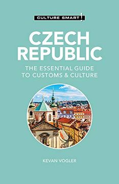 portada Czech Republic - Culture Smart! The Essential Guide to Customs & Culture (en Inglés)