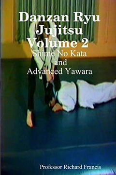 portada Danzan ryu Jujitsu Volume 2 Shime no Kata and Advanced Yawara (in English)