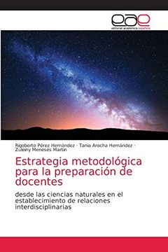 portada Estrategia Metodológica Para la Preparación de Docentes: Desde las Ciencias Naturales en el Establecimiento de Relaciones Interdisciplinarias