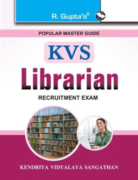 portada Kvs: Librarian Recruitment Exam Guide [Paperback] [Jan 01, 2016] rph Editorial Board (Author) (en Inglés)