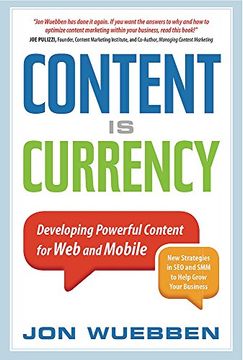 portada Content Is Currency: Developing Powerful Content for Web and Mobile (en Inglés)