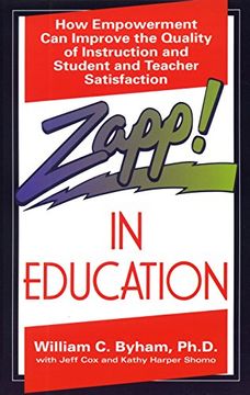 portada Zapp! In Education: How Empowerment can Improve the Quality of Instruction, and Student and Teacher Satisfaction (in English)