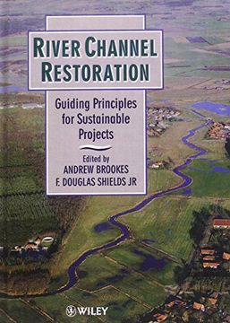 portada River Channel Restoration: Guiding Principles for Sustainable Projects