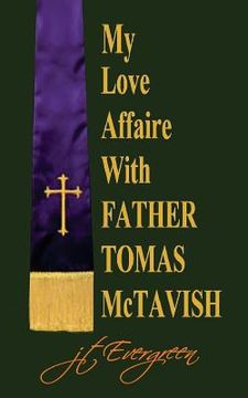 portada My Love Affaire with Father Tomas McTavish (en Inglés)