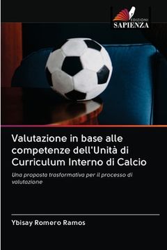 portada Valutazione in base alle competenze dell'Unità di Curriculum Interno di Calcio (en Italiano)