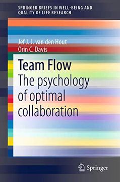 portada Team Flow: The Psychology of Optimal Collaboration (Springerbriefs in Well-Being and Quality of Life Research) [Soft Cover ] (in English)