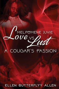 portada Melpomene "Juvie": A Courgars Love vs Lust (en Inglés)