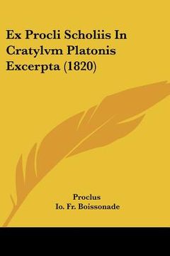 portada Ex Procli Scholiis In Cratylvm Platonis Excerpta (1820) (en Alemán)