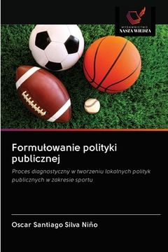 portada Formulowanie polityki publicznej (en Polaco)