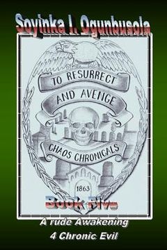 portada To Resurrect And Avenge: Chaos Chronicals Book Five (in English)