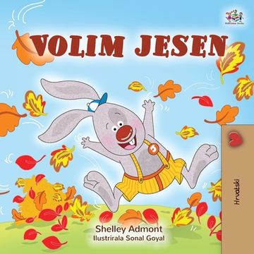 portada I Love Autumn (Croatian Children's Book) (en Croacia)