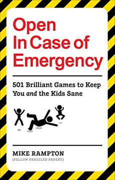 portada Open in Case of Emergency: 501 Games to Entertain and Keep You and the Kids Sane (in English)