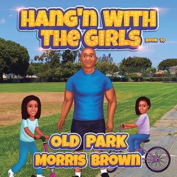 portada Hang'n with the Girls: Old Park - Book 10 (en Inglés)