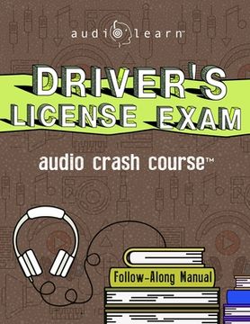portada Driver's License Exam Audio Crash Course: The Complete Guide to Passing Your Exam and Getting Your Driver's License (en Inglés)