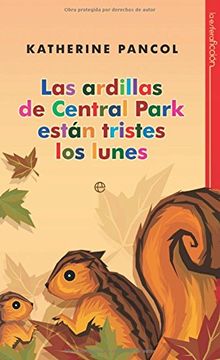 portada Las Ardillas de Central Park Estan Tristes los Lunes (in Spanish)