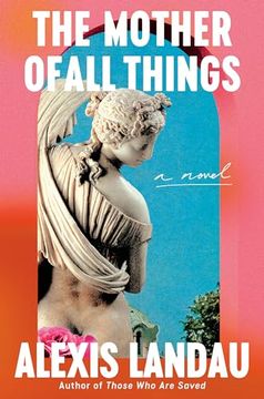 portada The Mother of all Things: A Novel (in English)