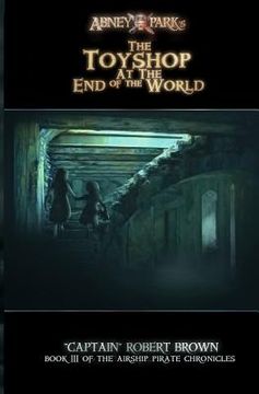 portada The Toyshop At The End Of The World (in English)