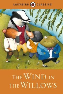 portada Ladybird Classics: The Wind in the Willows (en Inglés)