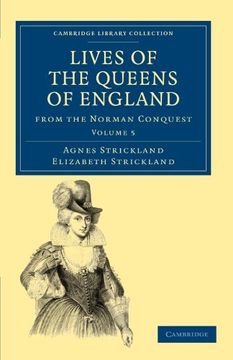 portada Lives of the Queens of England From the Norman Conquest 8 Volume Paperback Set: Lives of the Queens of England From the Norman Conquest - Volume 5. - British and Irish History, General) (en Inglés)